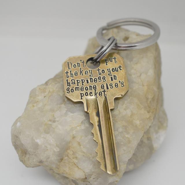 Dont Put the Key to Your Happiness in Someone Elses Pocket Brass Key Keychain